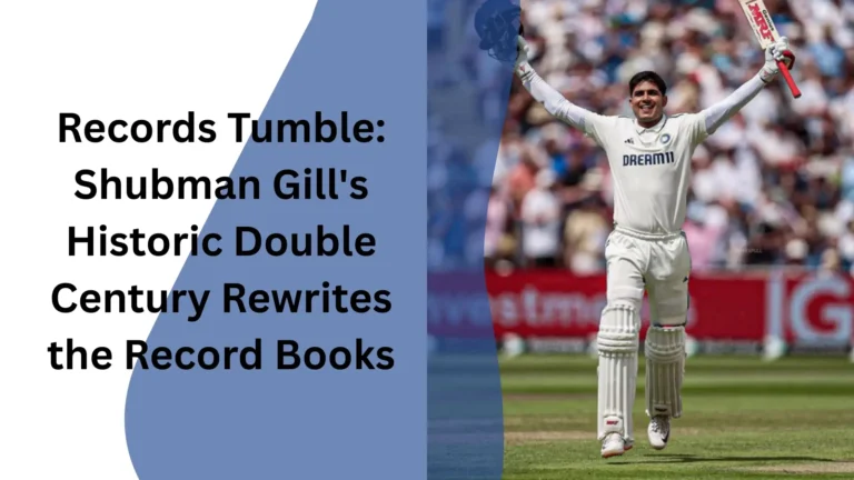 Shubman Gill's Historic Double Century